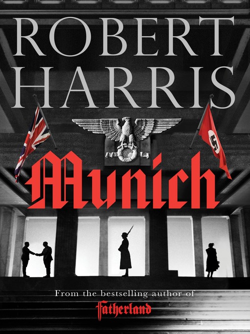 Détails du titre pour Munich par Robert Harris - Disponible